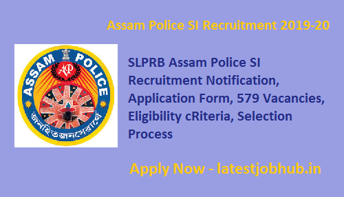 Assam Police SI Recruitment 2019-20