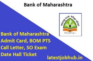 Bank of Maharashtra Admit Card 2021 OUT BOM SO Hall Ticket