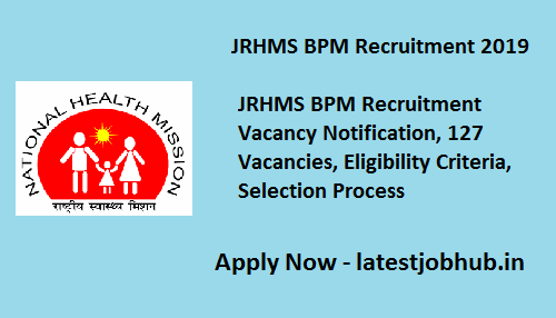 JRHMS BPM Recruitment 2019