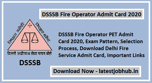 DSSSB Fire Operator Admit Card 2021