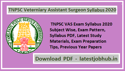 TNPSC Veterinary Assistant Surgeon Syllabus 2020