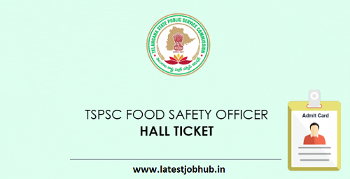 TSPSC Food Safety Officer Admit Card