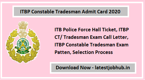 ITBP Constable Tradesman Admit Card 2021