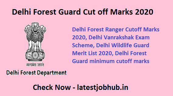 Delhi Forest Guard Cut off Marks 2021