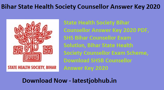 Bihar State Health Society Counsellor Answer Key 2020