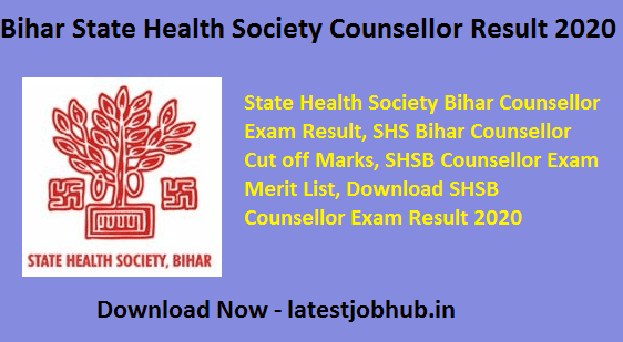 Bihar State Health Society Counsellor Result 2021