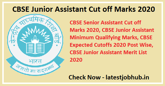 CBSE Junior Assistant Cut off Marks 2020
