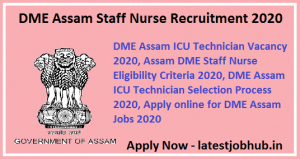 DME Assam Staff Nurse Recruitment 2020