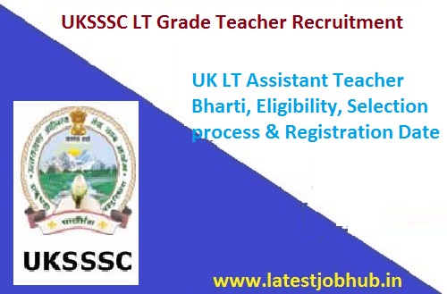 UKSSSC LT Grade Teacher Recruitment 2020