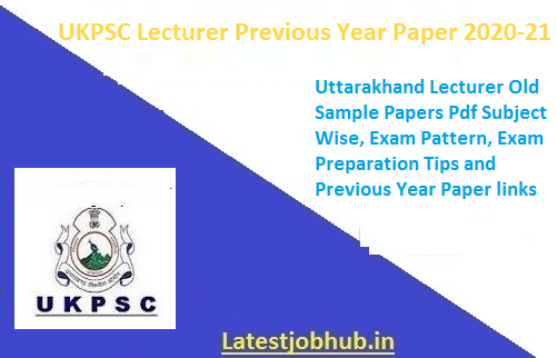 UKPSC Lecturer Previous Question Papers 2021