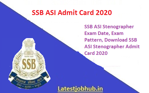 SSB ASI Admit Card 2020