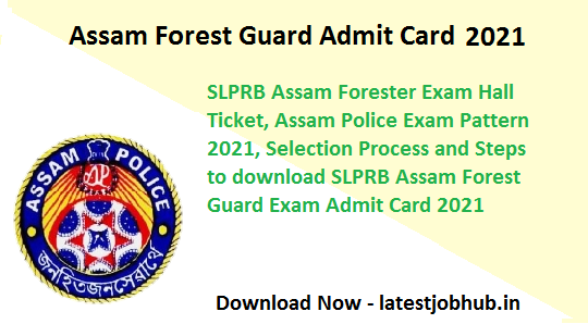 Assam Forest Guard Admit Card 2021