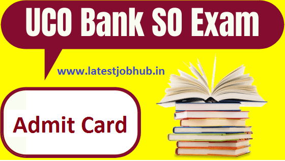 UCO Bank SO Exam Call Letter