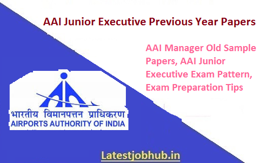 AAI Junior Executive Previous Year Papers 2021