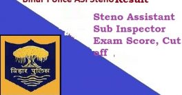 Bihar Police Steno ASI Result 2021