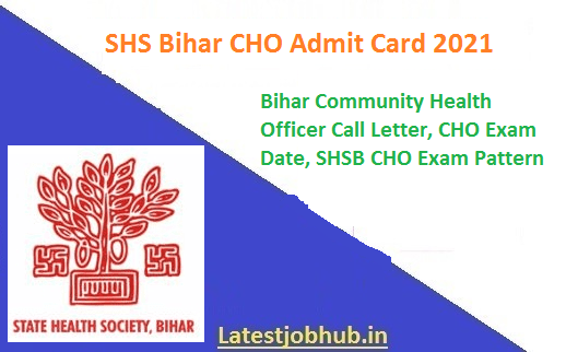 NHM Bihar SHSB CHO Admit Card 2021