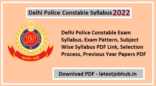 Delhi Police Constable Syllabus 2022