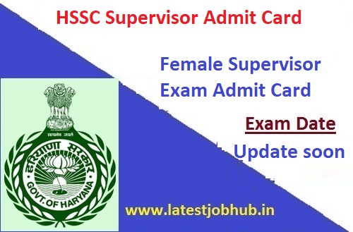 HSSC Supervisor Admit Card 2021