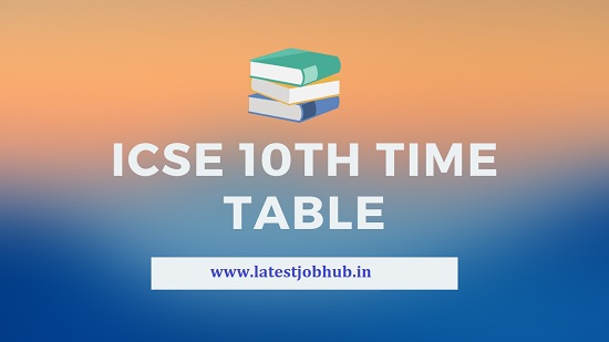 ICSE 10th Exam Date Sheet 2021