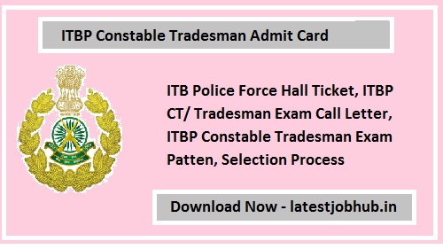 ITBP Constable Tradesman Admit Card 2022