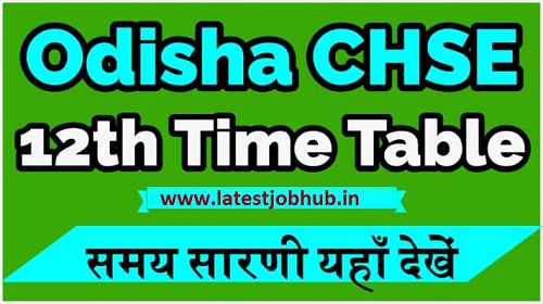 Odisha CHSE 12 Time Table 2022