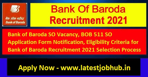 Bank of Baroda Specialist Officer Recruitment 2021