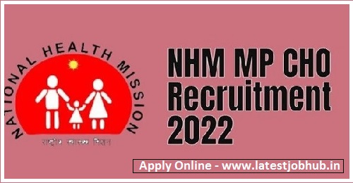 NHM MP CHO Recruitment 2022