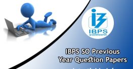 IBPS SO Old year Question Papers