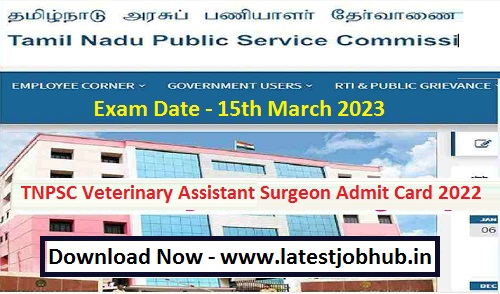 TNPSC Veterinary Assistant Surgeon Admit Card 2022 – Tamil Nadu VAS Exam  Date
