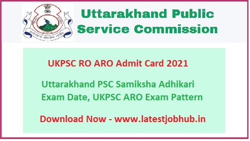 UKPSC RO ARO Admit Card 2022