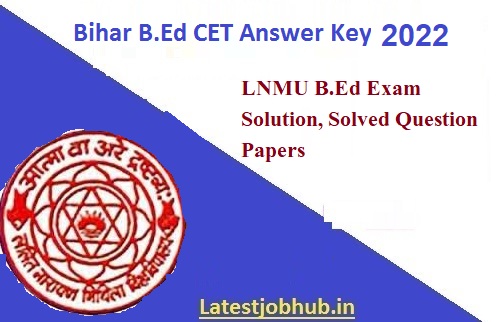 Bihar B.Ed CET Answer Key 2022