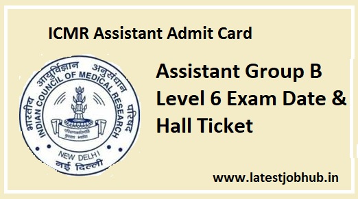 ICMR Assistant Admit Card 2023