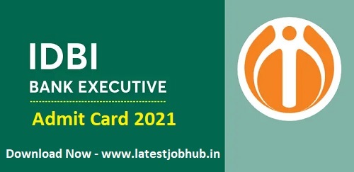 IDBI Executive Admit Card 2021