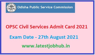 OPSC Civil Services Admit Card 2021