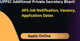 UPPSC Additional Private Secretary Jobs