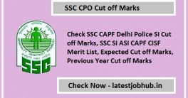 SSC CPO SI Cut off Marks 2023