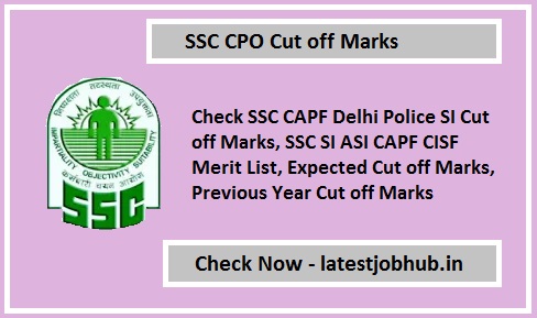 SSC CPO Cut off Marks 2022