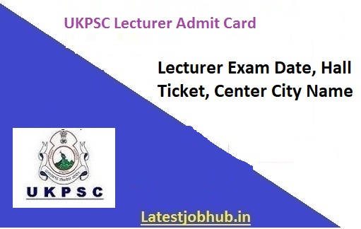 UKPSC Lecturer Admit Card 2023-24