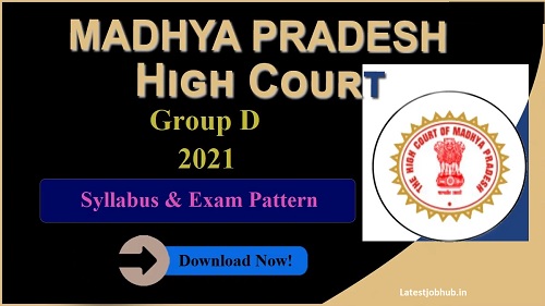 MP High Court Group D Syllabus & Selection Process