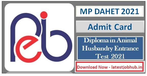 MP Vyapam DAHET Admit Card 2021 - MPPEB Animal Husbandry Entrance Test Hall  Ticket