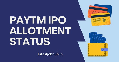 Paytm IPO Allotment Status Out-