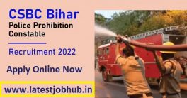 Bihar Police Prohibition Constable Recruitment 2022