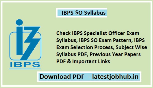 IBPS SO Syllabus 2023