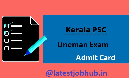 Kerala PSC Lineman Hall Ticket 2021