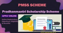 PM Scholarship Scheme 2022- PMSS Eligibility, Registration