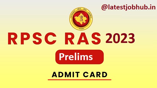 RPSC RAS Admit Card 2023