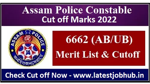 Assam Police Constable Cut off Marks 2022