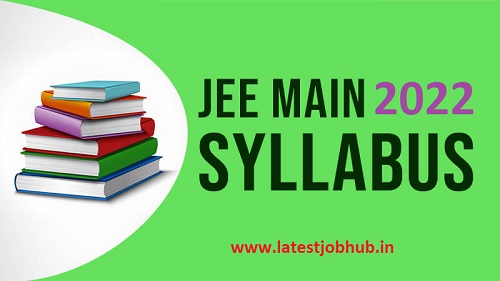 NTA JEE Main Syllabus 2022 PDF