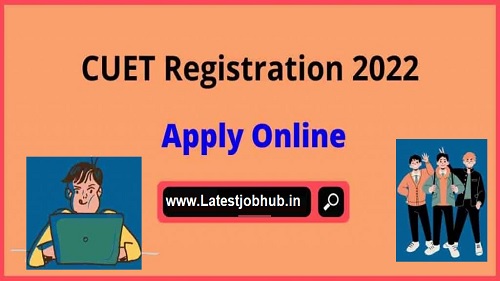 CUET 2022 Online Registration