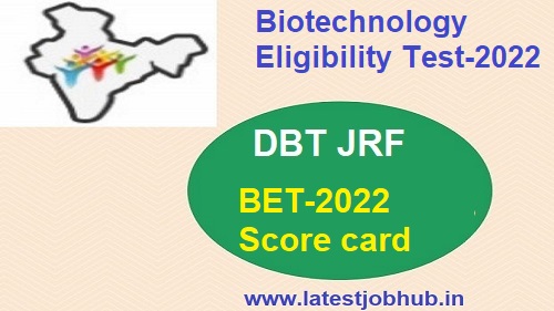 DBT JRF Result 2022- NTA GAT-B & BET Score Card Declared